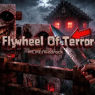 Flywheel Of Terror MCPE update.