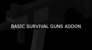 Basic Survival Guns Addon