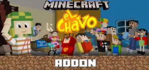 El Chavo del Ocho Addon