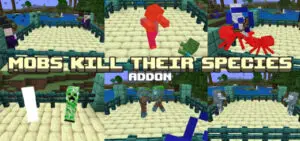 Mobs Kill Their Species Addon