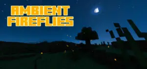 Ambient Fireflies (Added Firefly Jars)