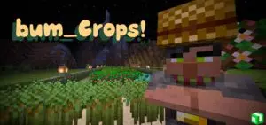 Bum Crops V1.6.5 [1.19 Supported]