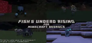 Fish´s Undead Rising (Bedrock) (Second Beta Phase)