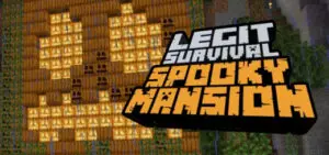 Legit Survival: Spooky Mansion Map