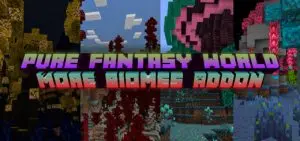 Pure Fantasy World | Fantasy Biomes Addons