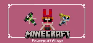 Powerpuff Allays | Minecraft Addon PE