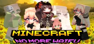 Not just a waifu | Minecraft Addon PE