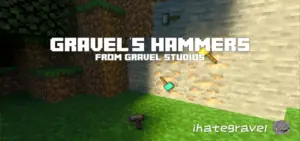 Gravel's Hammers | Minecraft Addons PE