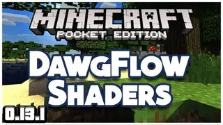 DawgFlow Ultra [Shaders] | Minecraft PE Shaders