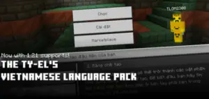Ty-el's Vietnamese Language Pack | 1.21 Supports!