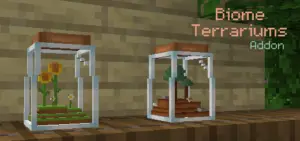 Biome Terrariums Addon | Minecraft Addons PE