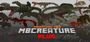 MBcreatures PLUS+ Prehistoric Pack v1.3.3 ( 80+ ANIMALS MOBS ! )