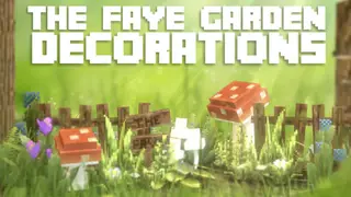 The FAYE Garden Decorations Pack! (v1)