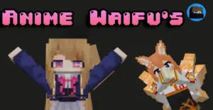 The Anime Waifu's Addon | Minecraft Addons PE