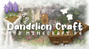 Dandelion Craft Addon (Michio Addon V2)