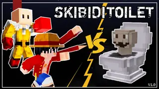 Skibidi Toilet fights with Saitama, Luffy Addon