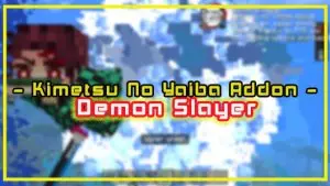 Kimetsu No Yaiba Addon (Demon Slayer)