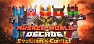 Masked World Decade! [Evolution and Conflict]