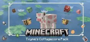 Txyme's Cottagecore Pack | MCPE/BE
