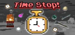 TIME STOP ADDON