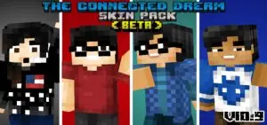 The Connected Dream Skin Pack [Update] [Beta]