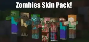 Zombies Skin Pack