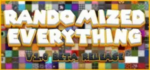 RANDOMIZED EVERYTHING [100% Randomized Addon]