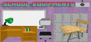 School Equipment Addon