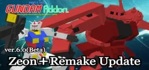MobileSuit Gundam Addon ver.6.0 (Beta) | Zeon＋Remake Update