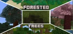 Forested Trees [V1.0] More Trees! | Minecraft Addons PE