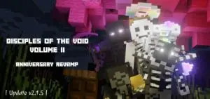 | v2.1.5 | Disciples of the Void Volume II: Anniversary Revamp!