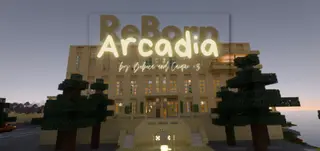 Arcadia Reborn