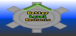 Better Level Mechanic