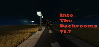 Into The Backrooms (Exploration/Adventure Map) V.1.7