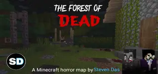 The Forest of Dead (A Minecraft Horror Map)