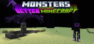 Monsters Textures: Better Minecraft