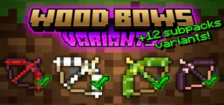 WOOD BOWS VARIANTS