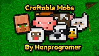 Hanprogramer's Craftable Mobs