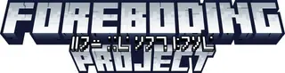 Foreboding Project Mod