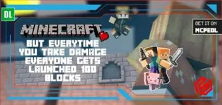 Minecraft! But If You Take Damage Everyone Gets Launched