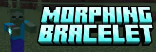 Morphing Bracelet Addon for Minecraft