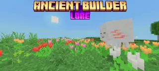 Ancient Builder Lore Add-on for Minecraft
