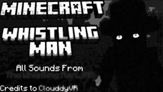 Whistling Man Add-on for Minecraft
