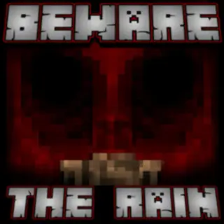 Beware the Rain Add-on for Minecraft