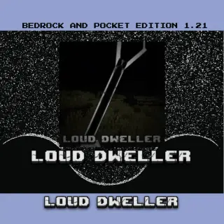The Loud Dweller Add-on for Minecraft