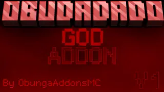 Obudadado God Addon for Minecraft