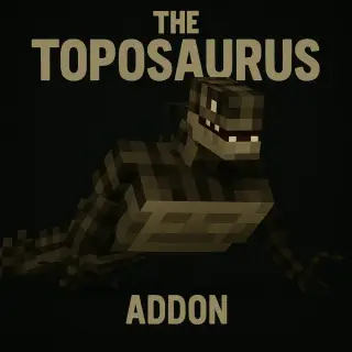 Toposaurus Addon for Minecraft