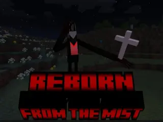 Reborn From The Mist Addon for Minecraft