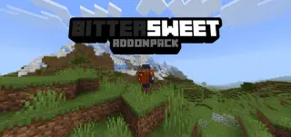 Bittersweet | Addonpack for Minecraft