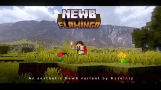 Newb X Flamingo V3 Shader for Minecraft